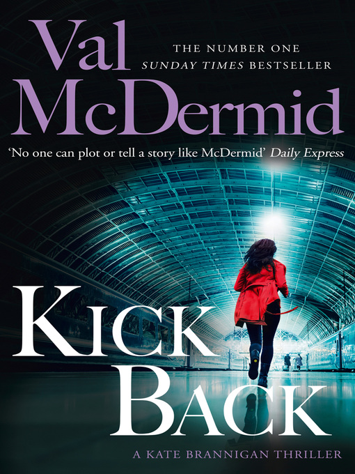 Title details for Kick Back by Val McDermid - Available